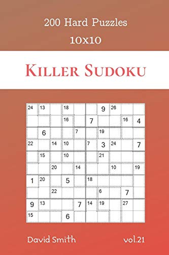 Killer Sudoku - 200 Hard Puzzles 10X10 Vol.21