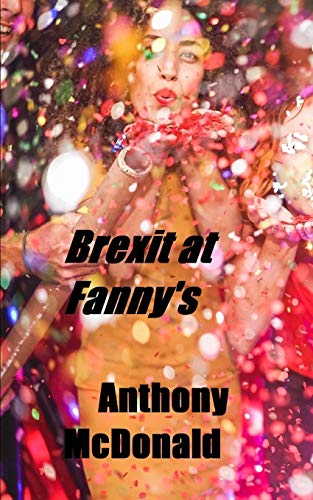 Brexit At Fanny's: A Two-Day Story Of Countryfolk