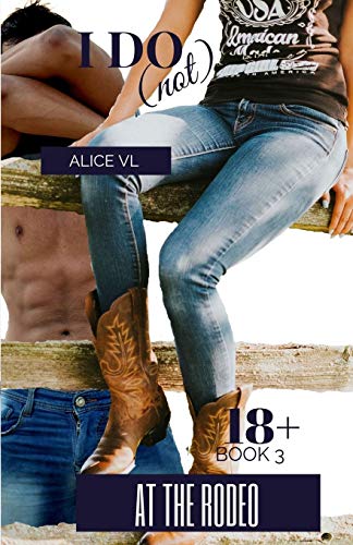 I Do (Not): At The Rodeo