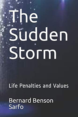 The Sudden Storm: Life Penalties And Values (The Captuerd Lion)