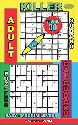 Adult Sudoku Jigsaw Killer. Calcudoku Puzzles. Easy - Medium Levels.: Sudoku Siesta. (Killer Sudoku And His Friends)
