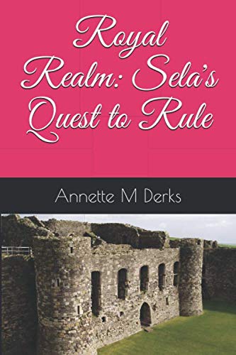Royal Realm: Sela's Quest To Rule
