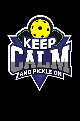 Keep Calm And Pickle On: 120 Pages I 6X9 I Graph Paper 4X4 I Funny Pickleball Gifts For Sport Enthusiasts