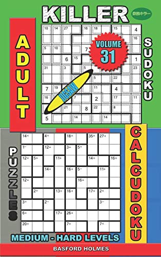 Adult Sudoku Jigsaw Killer. Calcudoku Puzzles. Medium - Hard Levels.: Sudoku Siesta. (Killer Sudoku And His Friends)