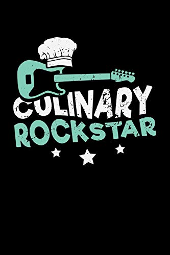 Culinary Rockstar: 120 Pages I 6X9 I Graph Paper 4X4 I Funny Culinary, Grill & Bbq Gifts