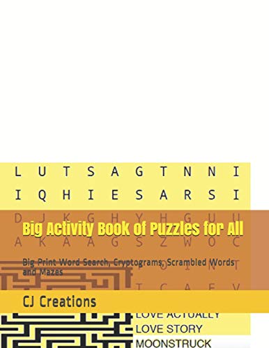 Big Activity Book Of Puzzles For All: Big Print Word Search, Cryptograms, Scrambled Words And Mazes