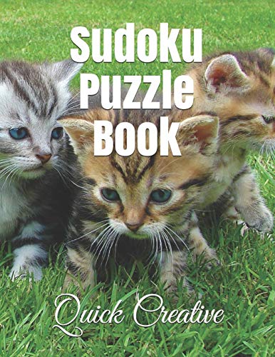 Sudoku Puzzle Book: Kitten Edition Featuring 300 Sudoku Puzzles And Answers