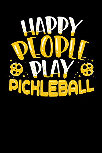 Happy People Play Pickleball: 120 Pages I 6X9 I Graph Paper 5X5 I Funny Pickleball Gifts For Sport Enthusiasts - 9781082161124