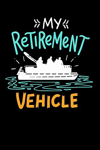 My Retirement Vehicle: 120 Pages I 6X9 I Graph Paper 4X4 I Funny Boating, Sailing & Vacation Gifts - 9781082107313