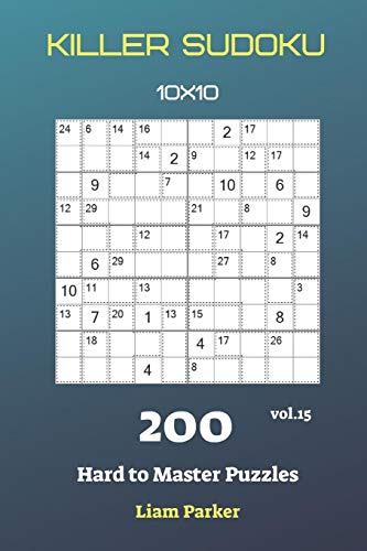 Killer Sudoku - 200 Hard To Master Puzzles 10X10 Vol.15