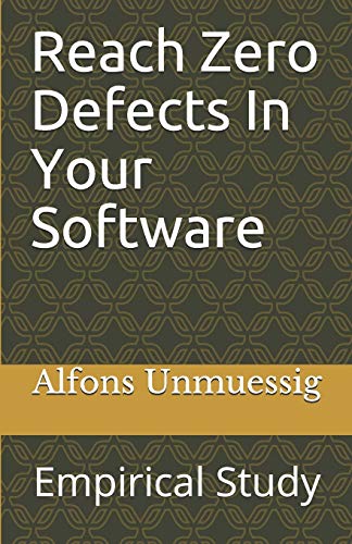 Reach Zero Defects In Your Software Empirical Study: Empirical Study (2)
