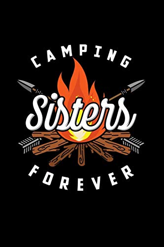 Camping Sisters Forever: 120 Pages I 6X9 I Graph Paper 5X5 I Funny Camping, Tent & Hiking Gifts