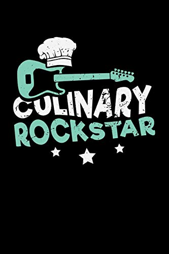 Culinary Rockstar: 120 Pages I 6X9 I Graph Paper 5X5 I Funny Culinary, Grill & Bbq Gifts
