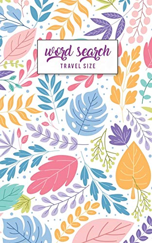 Word Search Travel Size: Travel Pocket Size Edition 5"X8" Activities For Your Travels, Road Trips & Flight