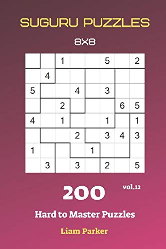 Suguru Puzzles - 200 Hard To Master Puzzles 8X8 Vol.12