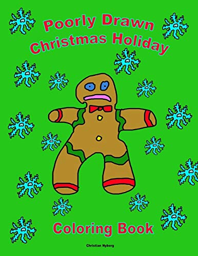 Poorly Drawn Christmas Holiday Coloring Book: Make Your Holiday Colorful!