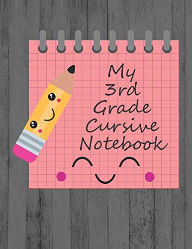 My 3Rd Grade Cursive Notebook: Kawaii Third Grade Cursive Handwriting Workbook
