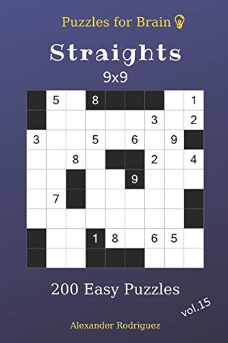 Puzzles For Brain - Straights 200 Easy Puzzles 9X9 Vol.15