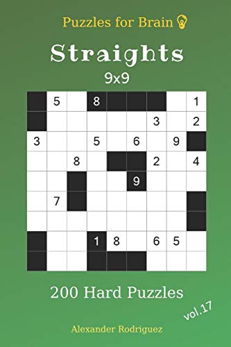 Puzzles For Brain - Straights 200 Hard Puzzles 9X9 Vol.17