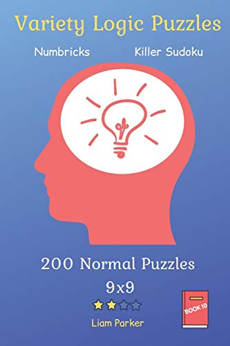 Variety Logic Puzzles - Numbricks,Killer Sudoku 200 Normal Puzzles 9X9 Book 10