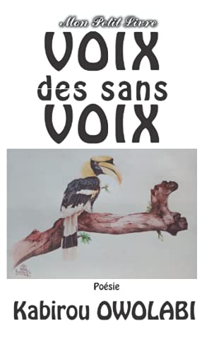 Voix Des Sans Voix: Dialogue Avec La Nature (Chambre D'Un Po?te) (French Edition)