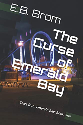 The Curse Of Emerald Bay (Tales From Emerald Bay)