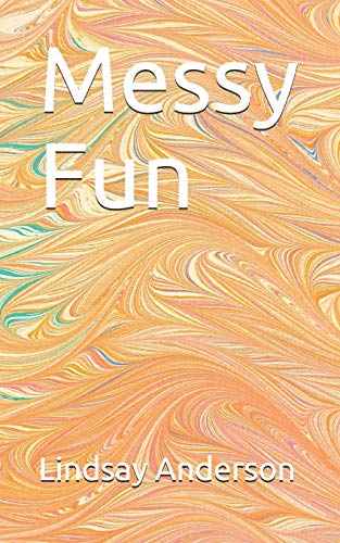 Messy Fun (Skye Colton)