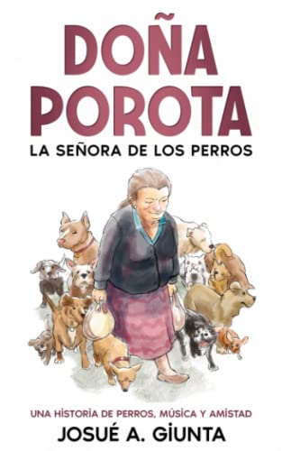 Do??a Porota: La Se??ora De Los Perros (Spanish Edition)