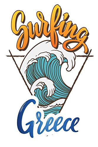 Surfing Greece: 6X9 College Ruled Line Paper 150 Pages