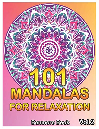 101 MAiDalas For Relaxation: Big MAiDala Coloring Book For Adults 101 Images Stress Management Coloring Book For Relaxation, Meditation, Happiness And Relief & Art Color Therapy(Volume 2)
