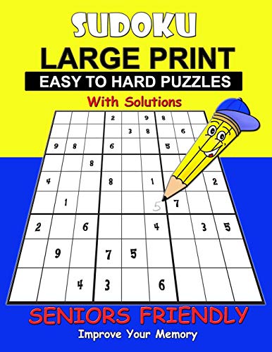 Sudoku Large Print Easy To Hard Puzzles: Dare To Challenge: 100 Fun Sudoku With Solutions/Master The Skills Of Sudoku For Adults/Seniors – Included ... [1 Puzzle Per Page-Ease Eye Straining]