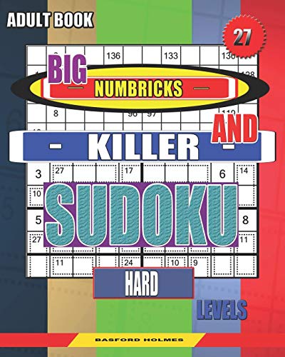 Adult Book. Big Numbricks And Killer Sudoku. Hard Levels.: Very Large Font. Glorious Puzzles. (Sudoku And Large Size Puzzles)
