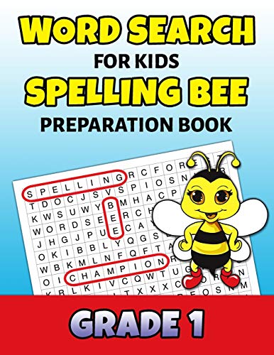 Word Search For Kids Spelling Bee Preparation Book Grade 1: 1St Grade Spelling Workbook Fun Puzzle Book First Grade Teacher Student Class Homeschool