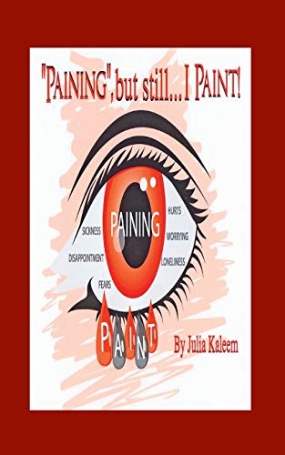 Paining, But Still I Paint: Pray And Ignore Negative Thoughts (P.A.I.N.T.)
