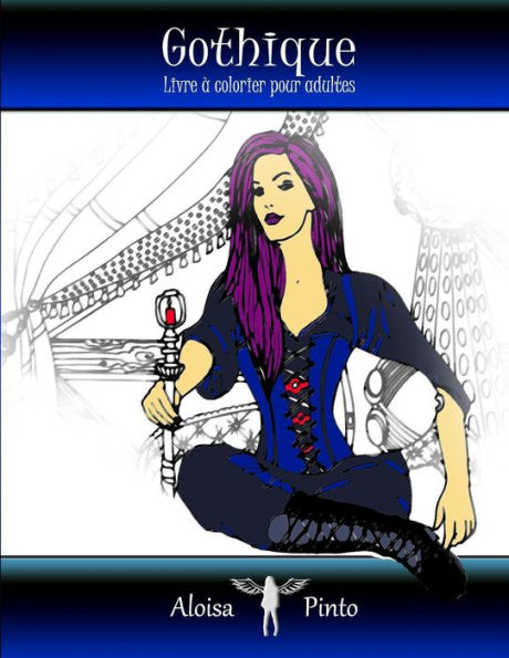 Gothique: Livre À Colorier Pour Adultes | (Dark Fantasy ~ Steampunk) (French Edition)