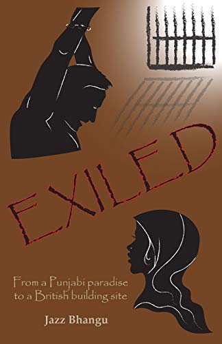 Exiled: From A Punjabi Paradise To A British Building Site