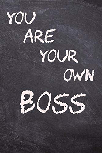 You Are Your Own Boss: Notebook 6X9, Wide Ruled