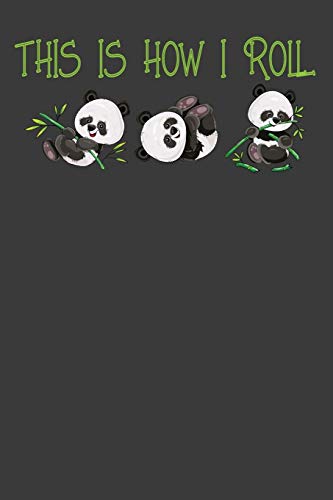 This Is How I Roll: Cute Panda Bear Animal Dance Lover Gift