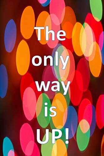 The Only Way Is Up! (Back To School Series Notebook)