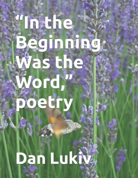 “In The Beginning Was The Word,” Poetry
