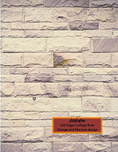 Bethbirdbooks 120 Pages College Rule: Orange And Maroon Design