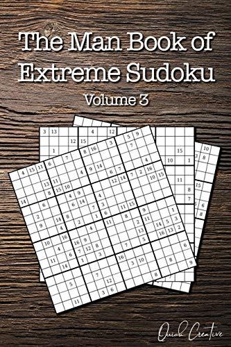 The Man Book Of Extreme Sudoku: Volume 3, 16 X 16 Mega Sudoku Puzzle Book; Great Gift For Men And Dads (Perfect Gift For Men #)