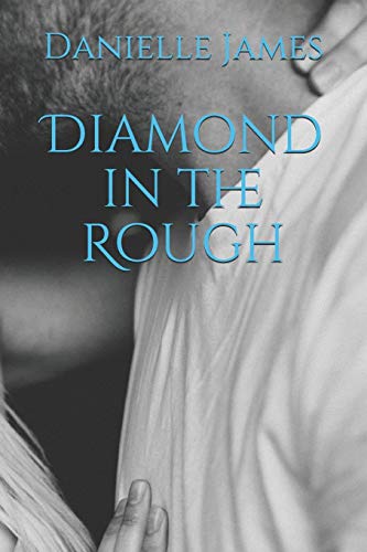 Diamond In The Rough - 9781083146991