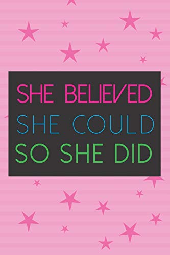 She Believed She Could So She Did - 9781083160782