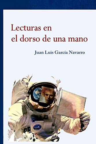 Lecturas En El Dorso De Una Mano (Spanish Edition)