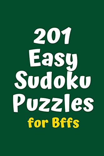 201 Easy Sudoku Puzzles For Bffs (Sudoku For Bffs)