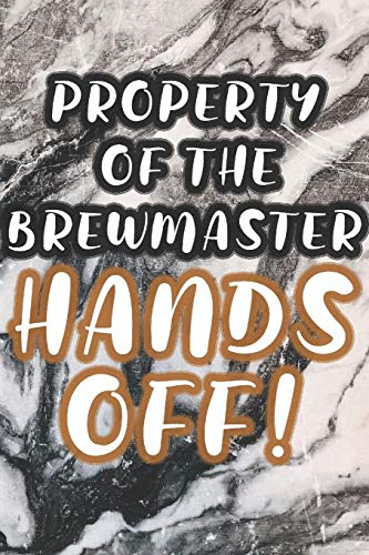 Property Of The Brewmaster: 90 Pages Of Home Brew Cookbook Recipe Space! - 9781084173033