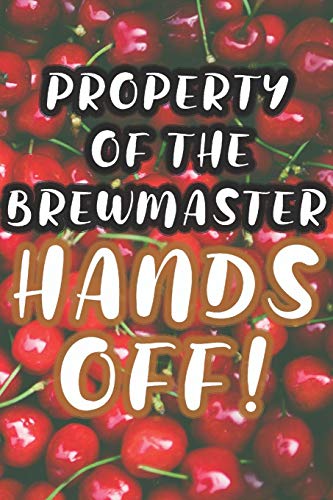 Property Of The Brewmaster: 90 Pages Of Home Brew Cookbook Recipe Space! - 9781084173231