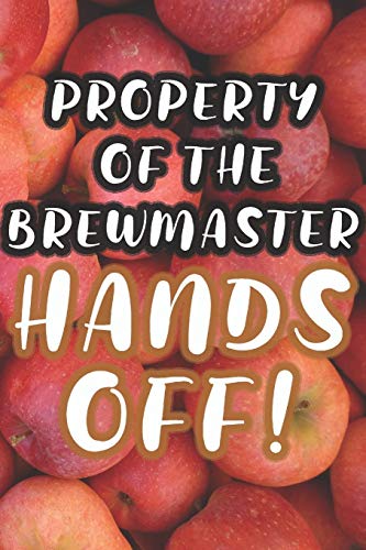 Property Of The Brewmaster: 90 Pages Of Home Brew Cookbook Recipe Space! - 9781084173323