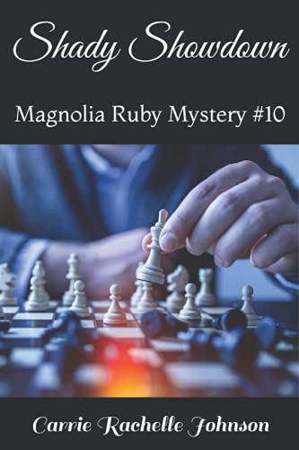 Shady Showdown: Magnolia Ruby Mystery #10